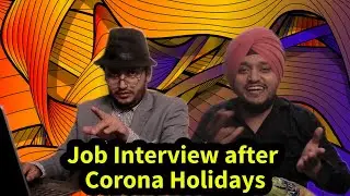 Job Interview after CORONA Holidays- Funny Video -Langda Aam Productions