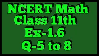 Chapter 1 Exercise 1.6 (Q5,Q6,Q7,Q8) Sets Class 11 Maths NCERT
