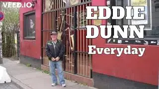 Eddie Dunn - Everyday
