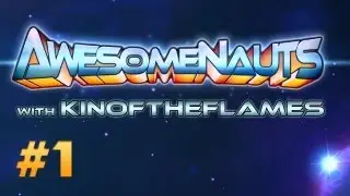 Awesomenauts #1 - My Tender Body (Super Randomnauts)