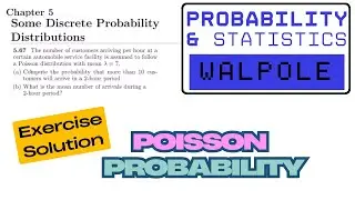 5.67: Poisson Probability Distribution | Exercise Solution of Probability & Statistics by Walpole