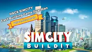 HOW TO HACK SIMCITY BUILDIT 2025 LATEST VERSION NO ROOT 🔥 - Cheat Fast Building Simcity Buildit 