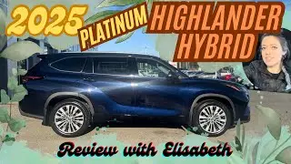 2025 Toyota Highlander Hybrid - Platinum Review