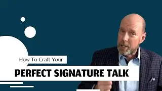 Craft Your Perfect Signature Talk: Hands-On Training with a World-Class Speaker Coach