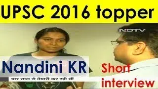 UPSC 2016 topper Nandini KR interview (IAS topper 2017)