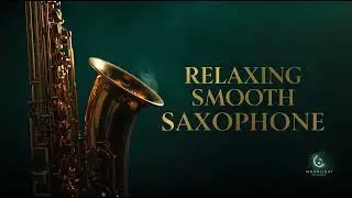 Smooth Jazz Saxophone Sunday Lounge🎷 Easy & Relaxing Weekend Vibes &ndash; Full Album