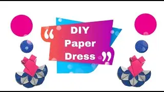 How To Make Paper Dress | Paper Dress Tutorial | Origami Dress | Paper Craft | Diy | Craft | Origami