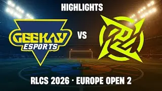 [HIGHLIGHTS] Geekay vs NIP | RLCS 2026 Europe - Open 2