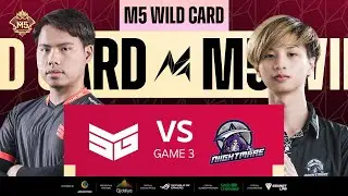 [EN] M5 Wild Card Day 1 | TEAM SMG VS NIIGHTMARE ESPORTS | GAME 3