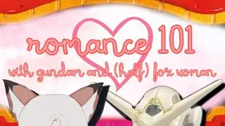 【VALENTINE'S SPECIAL】Romance 101: With UmBruh and Moona Kitsune!