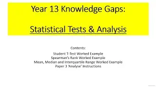Y13 Knowledge Gaps - Statistical Tests & Paper 3 'Analyse' Questions