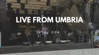 Nick Finzer's Hear & Now Live at Umbria Jazz 2017 | Vlog 004