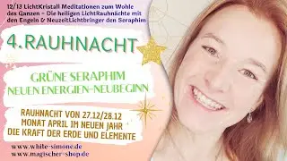 4. Rauhnacht - 27.12/28.12 (Monat April) NEUBEGINN & NEUE ENERGIEN - Simone Joselyn White