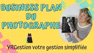 Business Plan du photographe indépendant, passionné de photos