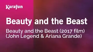 Beauty and the Beast - Beauty and the Beast | Karaoke Version | KaraFun