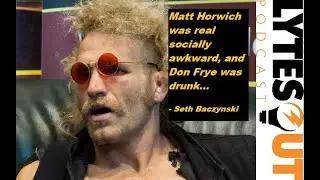 Seth Baczynski with a Drunk Don Frye Story