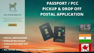 How to Pick up & Drop off Indian passport / PCC  in Canada  ||  Postal application BLS International