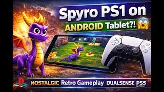 I CAN’T BELIEVE THIS 🐉 Spyro: Year of the Dragon PS1 on ANDROID 😱 Dragon #21 + DualSense PS5 (ePSXe)