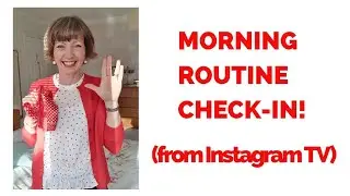 Morning Routine check-in from Instagram TV (Thursday 19 March 2020), Flylady system