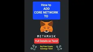 How to add Core Network to metamask/ Tamil
