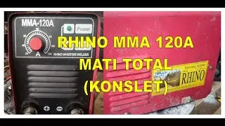 MESIN LAS RHINO MMA 120A (COVER MERAH) MATI TOTAL (KONSLET)