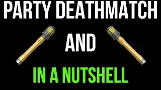 STEIL GRENADE IS OP - PARTY DEATHMATCH IN A NUTSHELL - R2DA 1.07