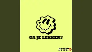 Ga Je Lekker