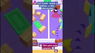 CAT SCAPE - NOOB vs NORMAL vs PRO - SRKUALKER