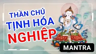 Kim Cang Tát Đoả Thần Chú - Vajrasattva100 Syllable Mantra