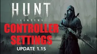 HUNT SHOWDOWN | Controller Settings | Update 1.15
