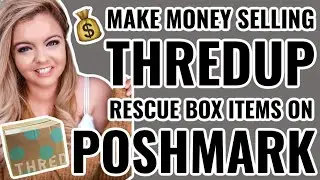 THREDUP RESCUE ITEMS TO SELL ON POSHMARK | UNSPONSORED THREDUP HONEST REVIEW | POSHMARK SELLING TIPS