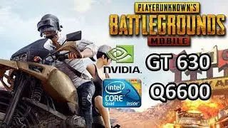 PUBG Mobile Gameplay on GT 630 1GB DDR3 | Core 2 Quad Q6600 | Low End Pc