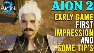 AION 2 Gameplay, Early Game First Impression and Tips