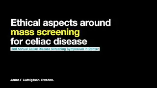 Screening for celiac disease (prof. Jonas F Ludvigsson)