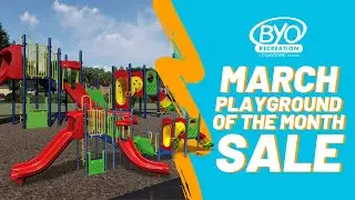 BYO Playground Equipment [Sale of the Month &rarr; March]