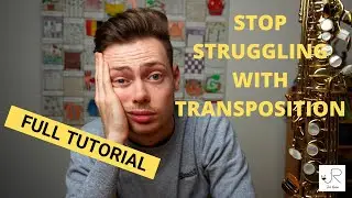 Transposition for Saxophone players: Full Tutorial (what is it, how does it work, how to do it fast)