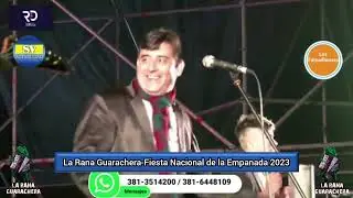 LA RANA GUARACHERA - FIESTA NACIONAL DE LA EMPANADA-FAMAILLA-TUCUMAN-2023