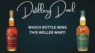 Distillery Duel: Weller Antique 107 vs Weller Special Reserve