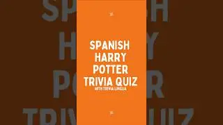 Harry Potter Trivia Quiz in Intermediate Spanish - Can You Guess It? | Trivia Lingua