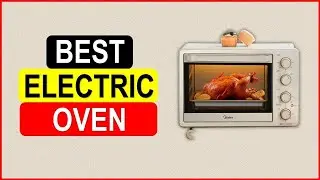 Top 5 Best Electric Oven From On Aliexpress On Amazon