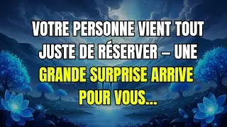 Votre personne vient tout juste de réserver — une grande surprise arrive pour vous… Anges