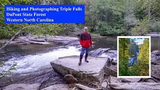 Hiking and Photographing Triple Falls - Western North Carolina