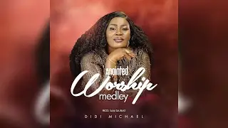 Didi michael ; Anointed Worship medley  ( official lyrics video ) #gospelmusic #hallelujahchallenge 