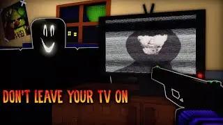 Roblox- Don&rsquo;t leave your tv on
