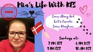 Mia's Life With KFS - Sunday Mayhems