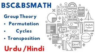 Permutation| Group theory | Full Topic |BSMath |Urdu/Hindi
