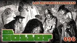E96: Los Resurreccionistas