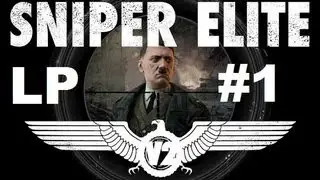 Let's Play: Sniper Elite V2 Part 1: NAZI MURDER