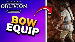 How To Use Bow & Arrows in Elder Scrolls 4 Oblivion Remastered