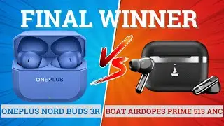 Сравнение наушников boAt Airdopes Prime 513 ANC и OnePlus Nord Buds 3R ⚡Полное сравнение ⚡Лучшие ...